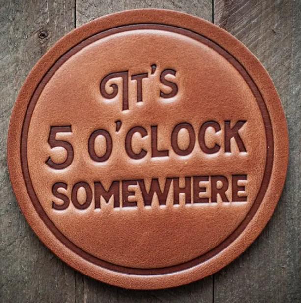 Leather Coaster It's 5 O'clock Somewhere