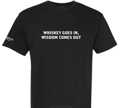 SS - Whiskey Goes In | Wisdom Comes Out