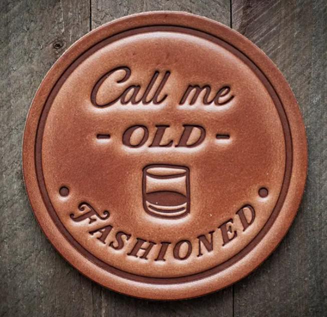 Leather Coaster Call Me Old Fashioned