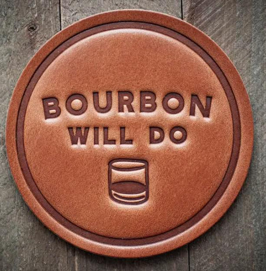 Leather Coaster Bourbon Will Do